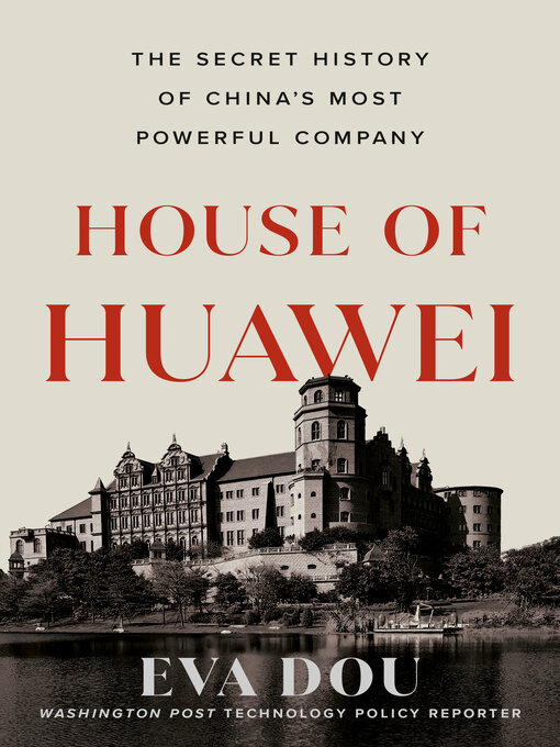 Title details for House of Huawei by Eva Dou - Available